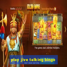 play jive talking bingo