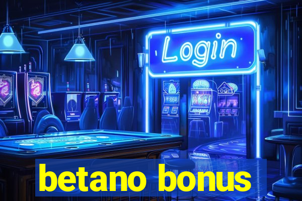 betano bonus