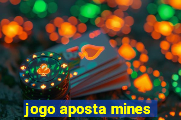 jogo aposta mines