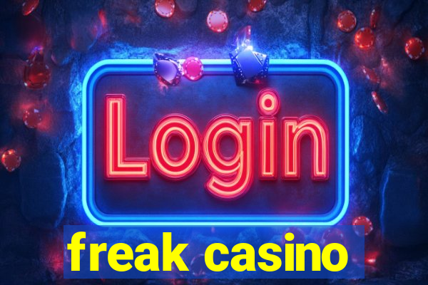 freak casino