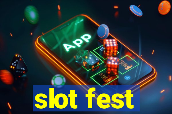 slot fest