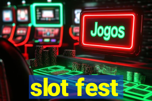 slot fest