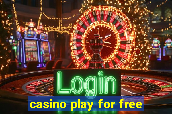 casino play for free