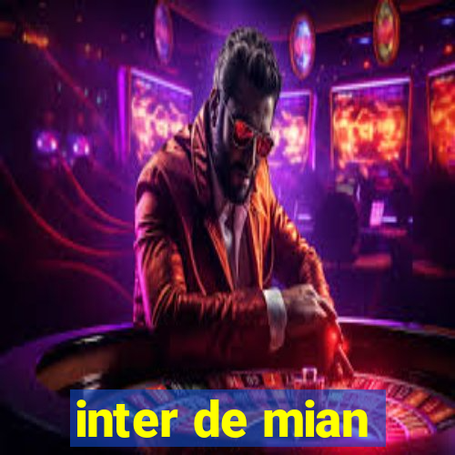 inter de mian