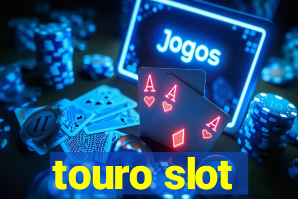 touro slot