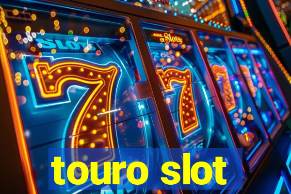 touro slot