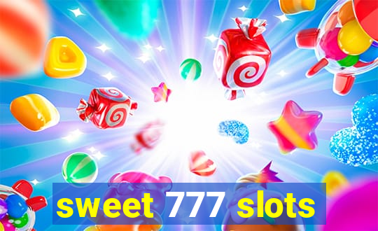 sweet 777 slots