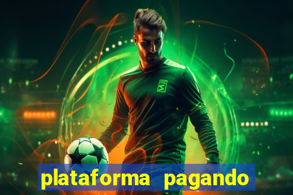 plataforma pagando no cadastro fortune tiger