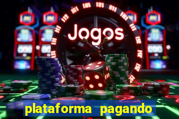 plataforma pagando no cadastro fortune tiger