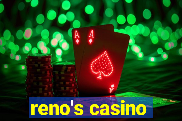 reno's casino