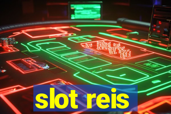 slot reis