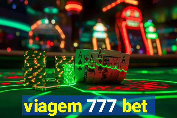 viagem 777 bet