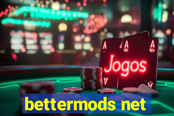 bettermods net