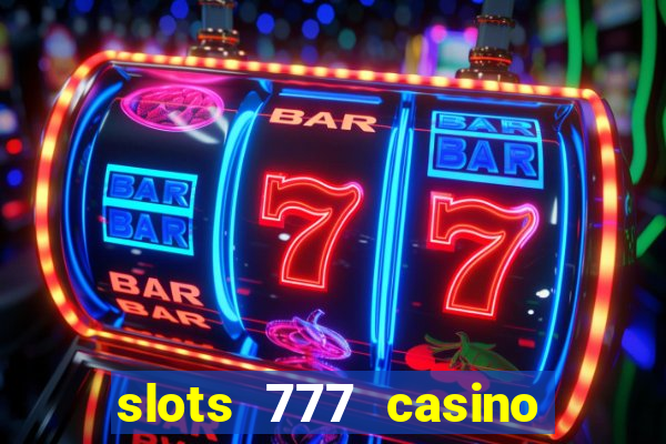 slots 777 casino by dragonplay