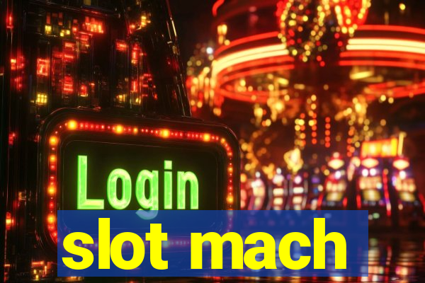 slot mach