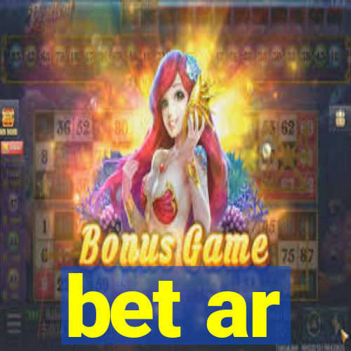 bet ar