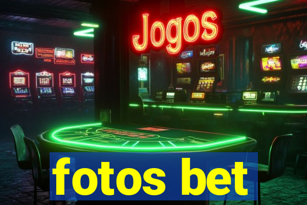 fotos bet