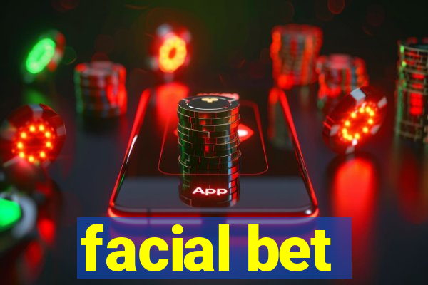 facial bet