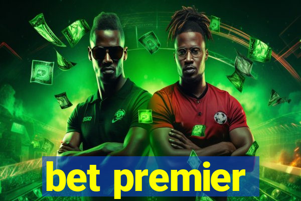 bet premier