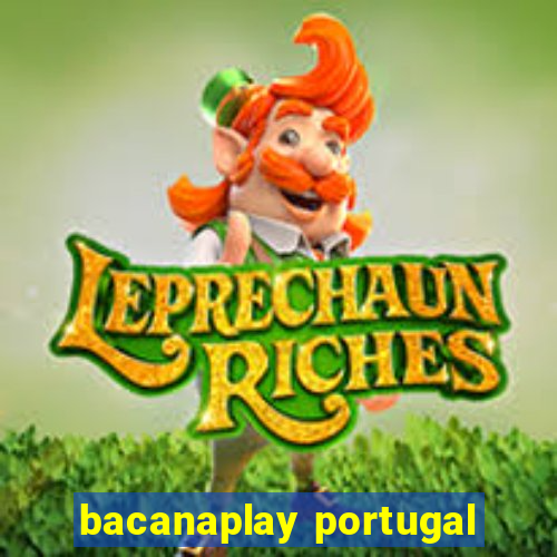 bacanaplay portugal