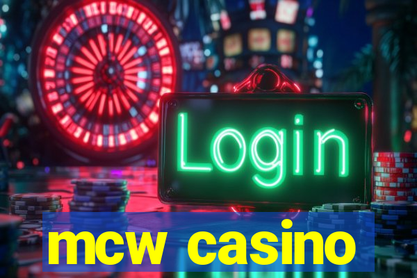 mcw casino