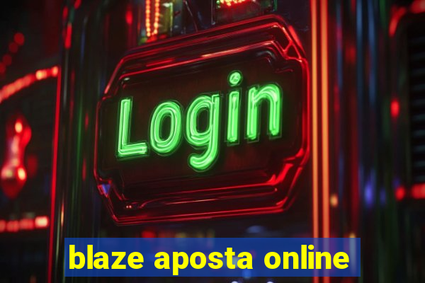 blaze aposta online