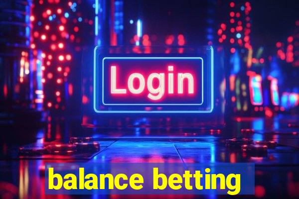 balance betting