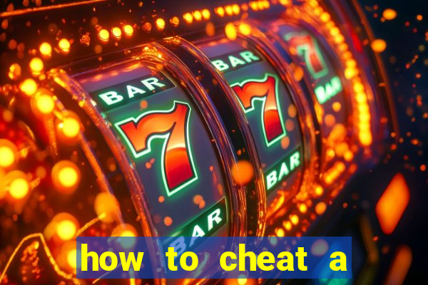 how to cheat a slot machine