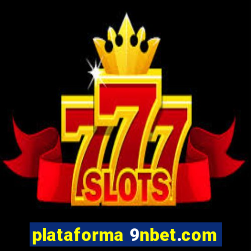 plataforma 9nbet.com