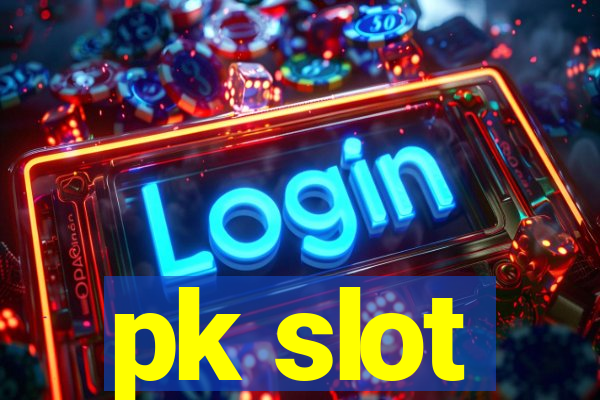 pk slot