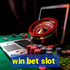 win bet slot