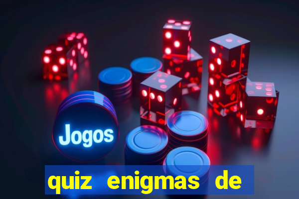 quiz enigmas de detetive enigmas de detetive com resposta