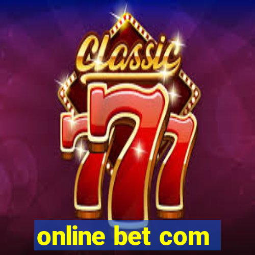 online bet com