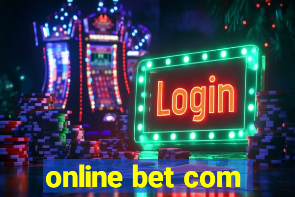 online bet com