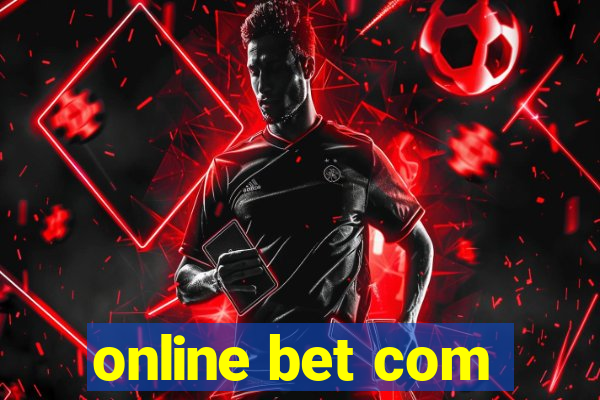 online bet com