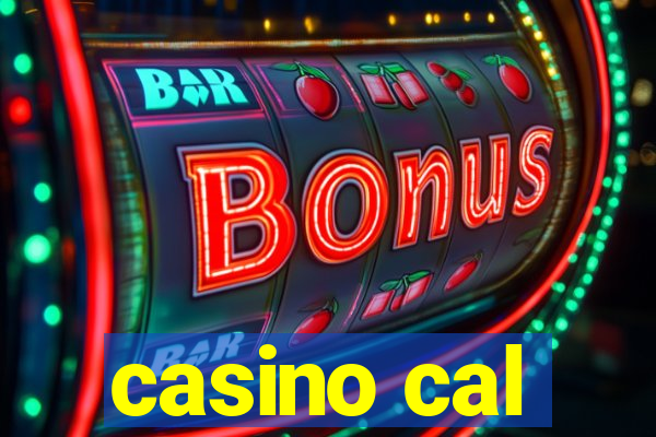 casino cal