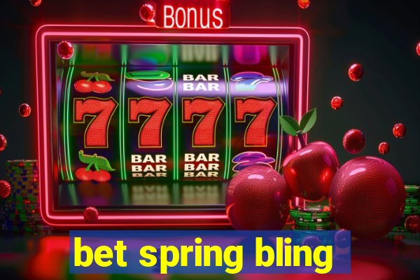 bet spring bling