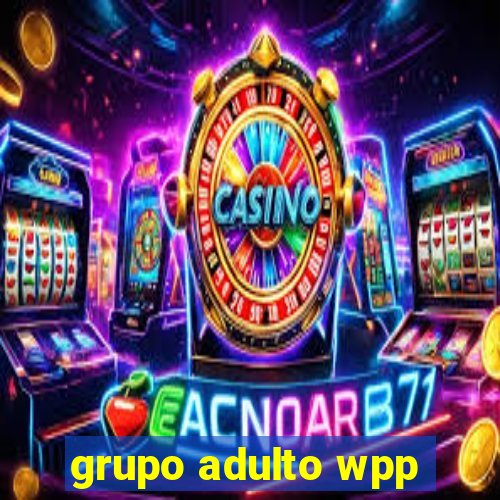 grupo adulto wpp