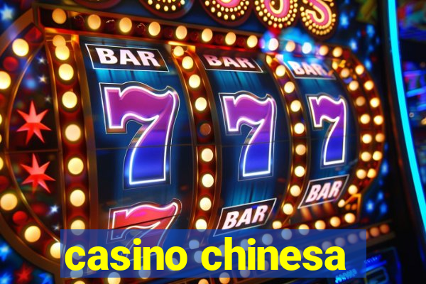 casino chinesa