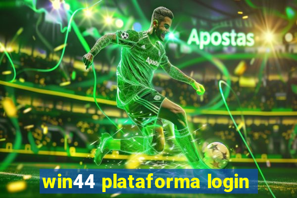 win44 plataforma login