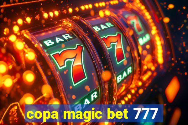 copa magic bet 777