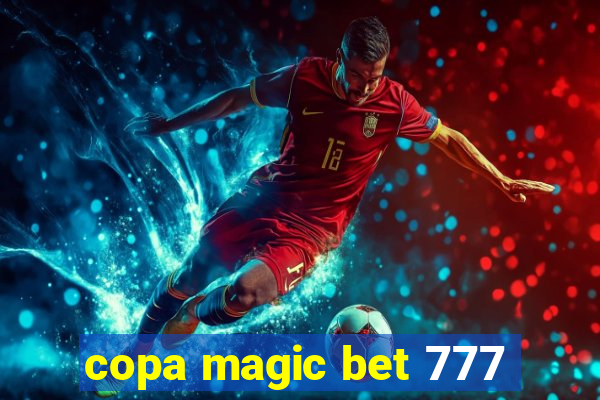 copa magic bet 777