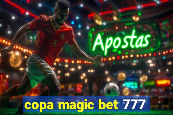 copa magic bet 777