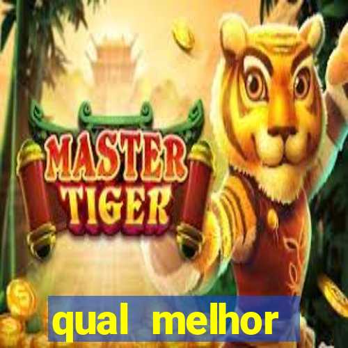 qual melhor plataforma para jogar tigrinho