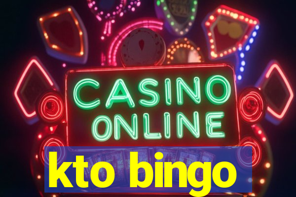 kto bingo