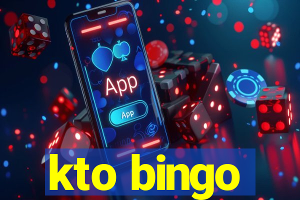 kto bingo