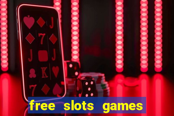 free slots games for free