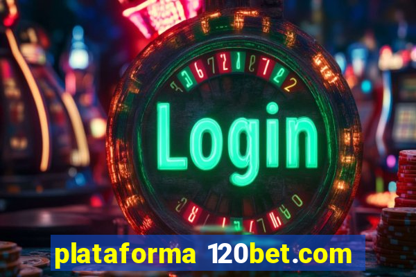 plataforma 120bet.com