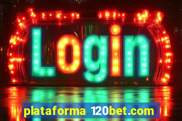 plataforma 120bet.com