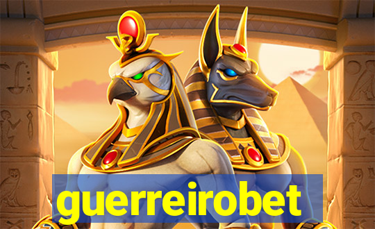 guerreirobet